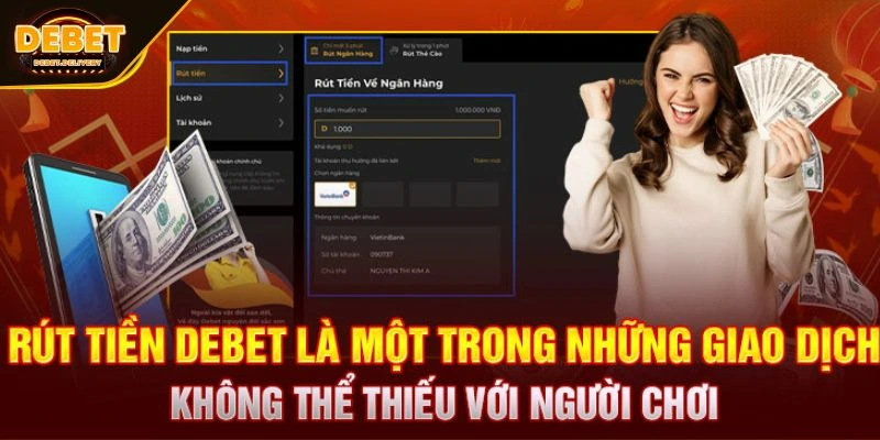 Điều kiện để rút tiền DEBET